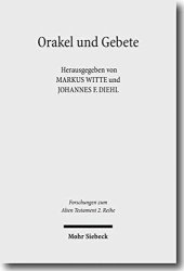 book Orakel und Gebete: Interdisziplinäre Studien zur Sprache der Religion in Ägypten, Vorderasien und Griechenland in hellenistischer Zeit