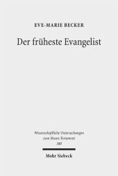 book Der früheste Evangelist: Studien zum Markusevangelium