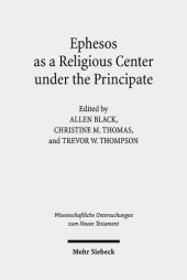 book Ephesos as a Religious Center Under the Principate (Wissenschaftliche Untersuchungen zum Neuen Testament, 488)