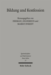 book Bildung und Konfession: Theologenausbildung im Zeitalter der Konfessionalisierung