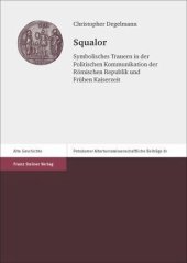 book Squalor: Symbolisches Trauern in der Politischen Kommunikation der Römischen Republik und Frühen Kaiserzeit. Dissertationsschrift