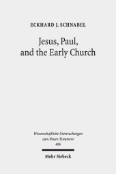 book Jesus, Paul, and the Early Church: Missionary Realities in Historical Contexts. Collected Essays (Wissenschaftliche Untersuchungen Zum Neuen Testament)