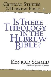 book Is There Theology in the Hebrew Bible? (Critical Studies in the Hebrew Bible)