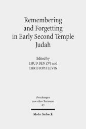 book Remembering and Forgetting in Early Second Temple Judah (Forschungen Zum Alten Testament)