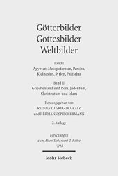 book Götterbilder - Gottesbilder - Weltbilder: Polytheismus und Monotheismus in der Welt der Antike. Band I: Ägypten, Mesopotamien, Persien, Kleinasien, ...