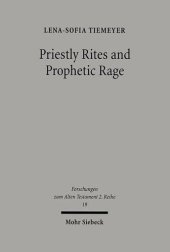 book Priestly Rites and Prophetic Rage: Post-Exilic Prophetic Critique of the Priesthood (Forschungen Zum Alten Testament 2.Reihe)