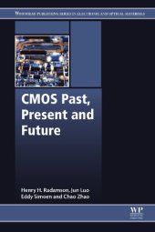 book CMOS Past, Present and Future (Woodhead Publishing Series in Electronic and Optical Materials)