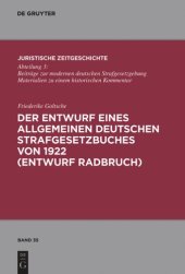 book Der Entwurf eines Allgemeinen Deutschen Strafgesetzbuches von 1922 (Entwurf Radbruch)