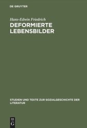 book Deformierte Lebensbilder: Erzählmodelle der Nachkriegsautobiographie (1945--1960)