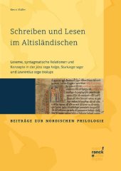 book Schreiben und Lesen im Altisländischen: Lexeme, syntagmatische Relationen und Konzepte in der "Jóns saga helga", "Sturlunga saga" und "Laurentius saga biskups"