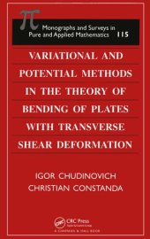 book Variational and Potential Methods in the Theory of Bending of Plates with Transverse Shear Deformation (Monographs and Surveys in Pure and Applied Mathematics)