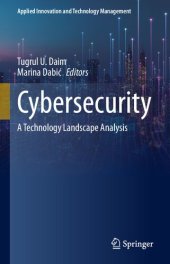 book Cybersecurity: A Technology Landscape Analysis (Applied Innovation and Technology Management)