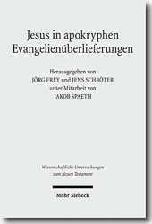 book Jesus in apokryphen Evangelienüberlieferungen: Beiträge zu ausserkanonischen Jesusüberlieferungen aus verschiedenen Sprach- und Kulturtraditionen