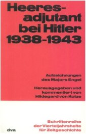 book Heeresadjutant bei Hitler 1938-1943: Aufzeichnungen des Majors Engel