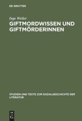 book Giftmordwissen und Giftmörderinnen: Eine diskursgeschichtliche Studie