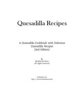 book Quesadilla Recipes: A Mexican Cookbook with Delicious Quesadilla Recipes