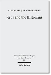 book Jesus and the Historians (Wissenschaftliche Untersuchungen Zum Neuen Testament)