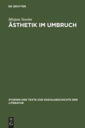 book Ästhetik im Umbruch: Zur Funktion der >Rede über Kunst< um 1900 am Beispiel der Debatte um Schmutz und Schund