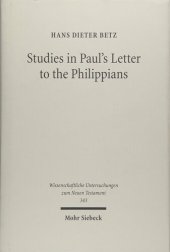 book Studies in Paul's Letter to the Philippians (Wissenschaftliche Untersuchungen Zum Neuen Testament)