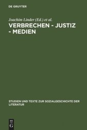 book Verbrechen - Justiz - Medien: Konstellationen in Deutschland von 1900 bis zur Gegenwart