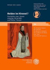 book Heiden im Himmel?: Geschichte einer Aporie zwischen Mittelalter und Früher Neuzeit. Mit kritischer Edition der "Quaestio de salvatione Aristotelis" des Lambertus de Monte (um 1500) von Philipp Roelli