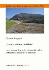 book "Genos, ethnos, basileia": Intersezioni fra mito e identità nella letteratura storica sui Messeni