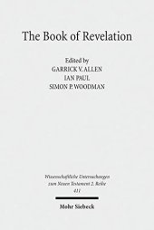 book The Book of Revelation: Currents in British Research on the Apocalypse (Wissenschaftliche Untersuchungen Zum Neuen Testament 2.Reihe)