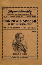 book Darrow's speech in the Haywood case; God and the Good man: a fable
