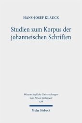 book Studien zum Korpus der johanneischen Schriften: Evangelium, Briefe, Apokalypse, Akten