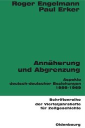 book Annäherung und Abgrenzung: Aspekte deutsch-deutscher Beziehungen 1956-1969