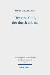 book Der eine Gott, der durch alle ist: Epheser 4,6 im Kontext antiker Diskurse über Gott und die Welt