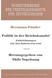 book Politik in der Reichskanzlei: Aufzeichnungen aus den Jahren 1929-1932