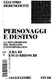 book Personaggi e destino. La metamorfosi del romanzo contemporaneo