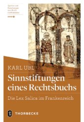 book Sinnstiftungen eines Rechtsbuchs: Die "Lex Salica" im Frankenreich