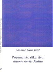 book Pneumatsko slikarstvo: disanje Anrija Matisa