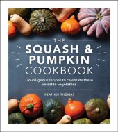 book The Squash and Pumpkin Cookbook