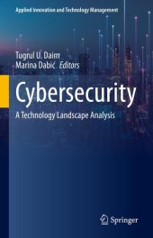 book Cybersecurity: A Technology Landscape Analysis (Applied Innovation and Technology Management)