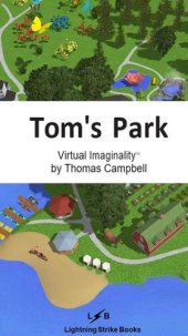 book Tom's Park: A Virtual Imaginality™ Game