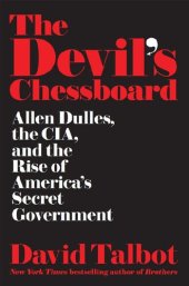 book The Devil's Chessboard: Allen Dulles, the CIA, and the Rise of America's Secret Government