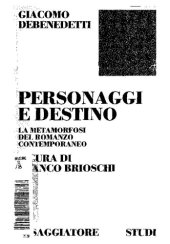 book Personaggi e destino. La metamorfosi del romanzo contemporaneo