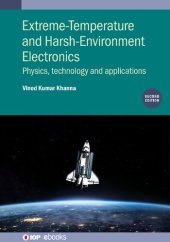 book Extreme-Temperature and Harsh-Environment Electronics : Physics, technology and applications