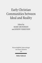 book Early Christian Communities Between Ideal and Reality (Wissenschaftliche Untersuchungen Zum Neuen Testament)