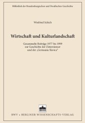 book Wirtschaft und Kulturlandschaft: Gesammelte Beiträge 1977 bis 1999 zur Geschichte der Zisterzienser und der "Germanica Slavica"