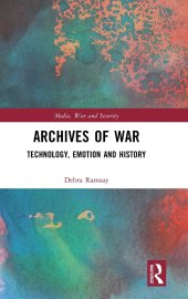 book Archives of War (Media, War and Security)