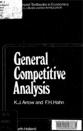 book General Competitive Analysis,12: Volume 12 (Advanced Textbooks in Economics)