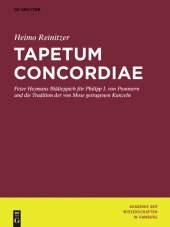 book Tapetum Concordiae: Peter Heymans Bildteppich für Philipp I. von Pommern und die Tradition der von Mose getragenen Kanzeln