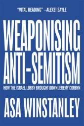 book Weaponising Anti-Semitism