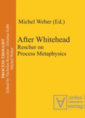 book After Whitehead: Rescher on Process Metaphysics