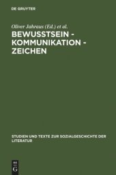 book Bewußtsein – Kommunikation – Zeichen: Wechselwirkungen zwischen Luhmannscher Systemtheorie und Peircescher Zeichentheorie