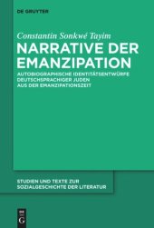 book Narrative der Emanzipation: Autobiographische Identitätsentwürfe deutschsprachiger Juden aus der Emanzipationszeit